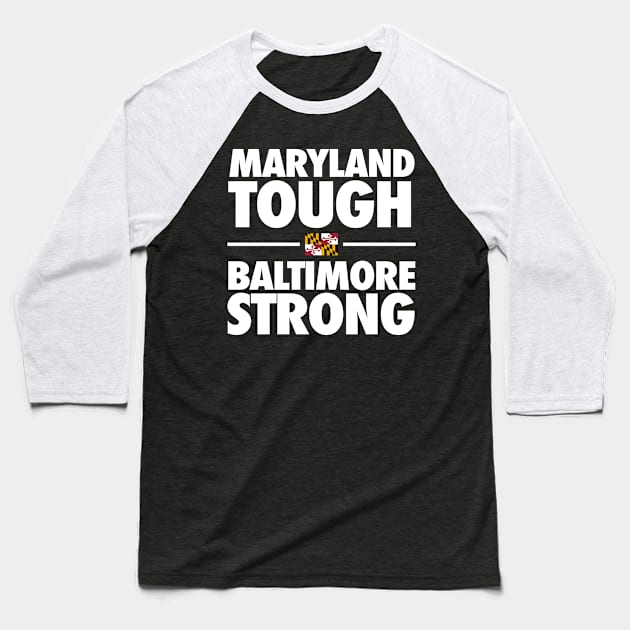 Maryland Tough Baltimore Strong Baseball T-Shirt by KC Crafts & Creations